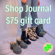 RAFFLE TICKET: Shop Journal $75 gift certificate